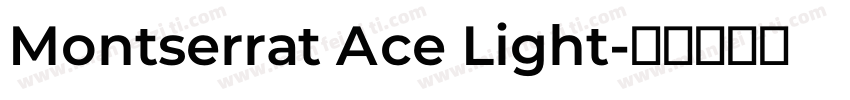 Montserrat Ace Light字体转换